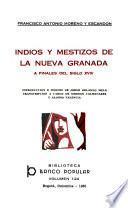 Indios y mestizos de la Nueva Granada