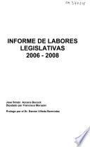 Informe de labores legislativas, 2006-2008