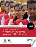 Informe de seguimiento de la educación en el mundo 2019: informe sobre género