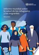 Informe mundial sobre la salud de los refugiados y los migrantes
