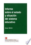 Informe sobre el estado y situación del sistema educativo. Curso 1993-1994