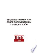 Informes ThinkEPI 2015 sobre documentación y comunicación