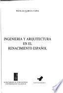 Ingeniería y arquitectura en el Renacimiento español