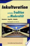 Inkulturation zwischen Tradition und Modernität