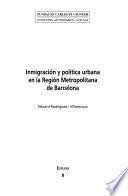 Inmigración y política urbana en la región metropolitana de Barcelona