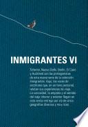 Inmigrantes VI