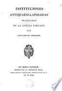 Instituciones antiquario-Lapidarias, traducidas de la Lengua Francesa
