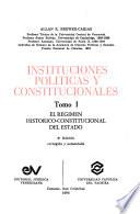 Instituciones políticas y constitucionales: El régimen histórico-constitucional del estado