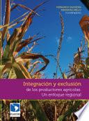 Integración y exclusión de los productores agrícolas