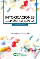 Intoxicaciones en la Práctica Clínica - Segunda edición