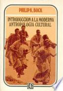 Introducción a la moderna antropología cultural