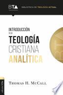 Introducción a la teología cristiana analítica