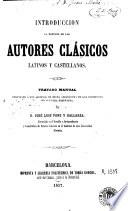 Introduccion al estudio de los autores clásicos latinos y castellanos