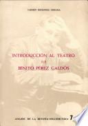 Introducción al teatro de Benito Pérez Galdós