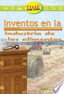 Invenciones en la industria de la comida: Fluent (Nonfiction Readers)