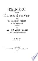 Inventario de los Cuadros Sustraidos par el Sobierno intruso en Sevilla (año 1810)