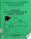 Inventario de organizaciones rurales Regional Noroeste