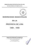 Inversiones municipales en la Provincia de Lima, 1990-1998