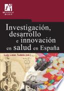 Investigación, desarrollo e innovación en salud en España