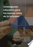 Investigación educativa para los nuevos retos de la inclusión