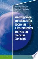 Investigación en educación sobre las TIC y los métodos activos en Ciencias Sociales