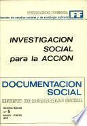 INVESTIGACION SOCIAL para la ACCION DOCUMENTACION SOCIAL REVISTA DE DESARROLLO SOCIAL