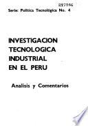 Investigación tecnológica industrial en el Perú