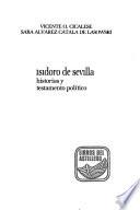Isidoro de Sevilla, historias y testamento político