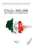 Italia, 2013-2018. Del caos a la esperanza