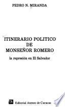 Itinerario político de monseñor Romero