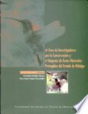 IV Foro de Investigadores por la Conservación y II Simposio de Áreas Naturales Protegidas del Estado de Hidalgo