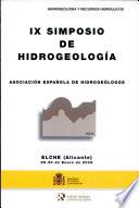 IX Simposio De Hidrogeologia: Asociacion Espanola De Hidrogeologos