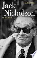 Jack Nicholson, la biografía