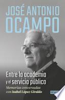 José Antonio Ocampo. Entre la academia y el servicio público
