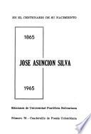 José Asunción Silva, 1865-1965