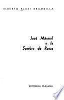 José Mármol y la sombra de Rosas