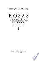 Juan Manuel de Rosas en la historia argentina: Rosas y la política exterior, con otros estudios