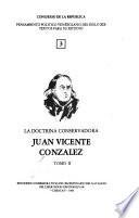 Juan Vicente Conzález [i.e. González]