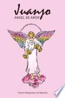 Juanjo, ángel de amor