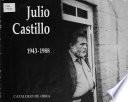 Julio Castillo, 1943-1988