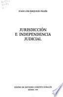 Jurisdicción e independencia judicial