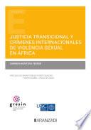 Justicia transicional y crímenes internacionales de violencia sexual en África
