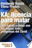 KA: Licencia para matar.