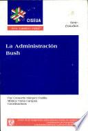 La Administración Bush