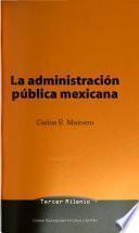 La administración pública mexicana