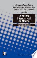 La agenda internacional de México