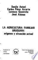 La Agricultura familiar uruguaya