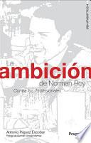 La ambición de Norman Roy