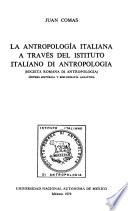 La antropología italiana a través del Istituto italiano di antropologia (Società romana di antropologia)