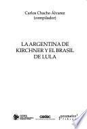 La Argentina de Kirchner y el Brasil de Lula